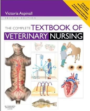 The Complete Textbook of Veterinary Nursing, 2nd Ed